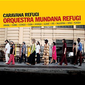 ORQUESTRA MUNDANA REFUGI - CARAVANA REFUGI - CD
