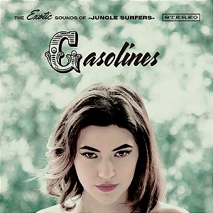 GASOLINES - THE EXOTIC SOUNDS OF JUNGLE SURFERS - CD