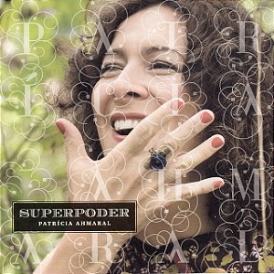 PATRICIA AHMARAL - SUPERPODER - CD