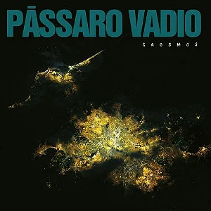 PASSARO VADIO - CAOSMOS - CD