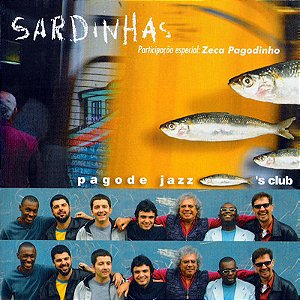 PAGODE JAZZ SARDINHA'S CLUB - SARDINHAS - CD