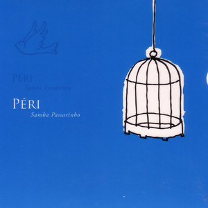 PÉRI - SAMBA PASSARINHO - CD
