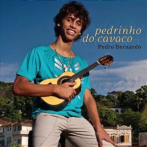 PEDRO BERNARDO - PEDRINHO DO CAVACO - CD