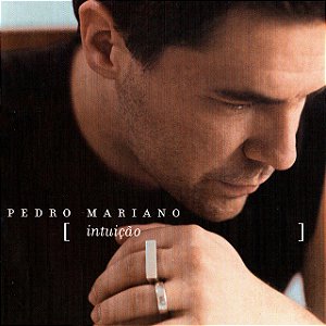 PEDRO MARIANO - INTUIÇÃO - CD