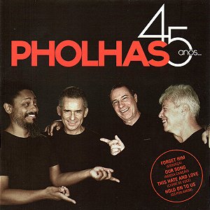 PHOLHAS - 45 ANOS PHOLHAS - CD