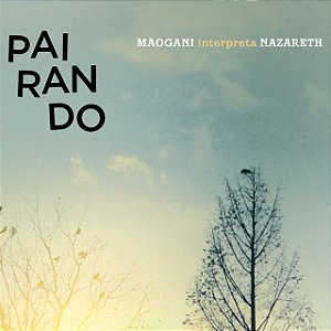 QUARTETO MAOGANI - PAIRANDO - MAOGANI INTERPRETA NAZARETH - CD