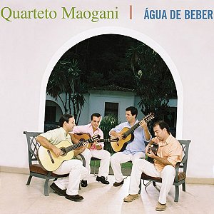 QUARTETO MAOGANI - ÁGUA DE BEBER CD