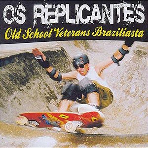 REPLICANTES - OLD SCHOOL VETERANS BRAZILIASTA - CD