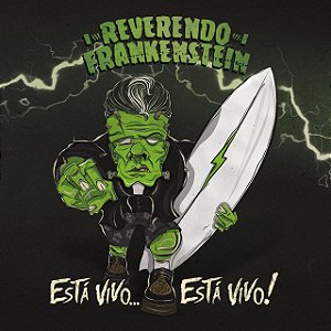 REVERENDO FRANKENSTEIN - ESTÁ VIVO ... ESTÁ VIVO! - CD