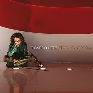 RICARDO HERZ - BRASIL EM 3 POR 4 - CD