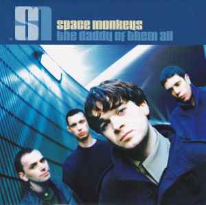 SPACE MONKEYS - THE DADDY OF THEM ALL - CD