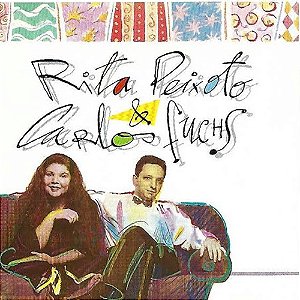RITA PEIXOTO & CARLOS FUCHS - CD