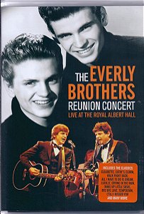 EVERLY BROTHERS - REUNION CONCERT LIVE AT THE ROYAL ALBERT HALL - DVD