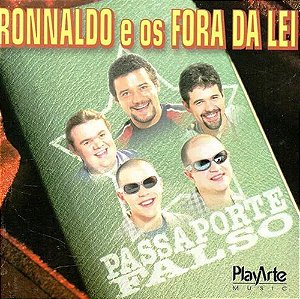RONALDO E OS FORA DA LEI - PASSAPORTE FALSO - CD