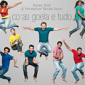 RONEY GIAH & PERSEPTOM BANDA VOCAL - CO'AS GOELA E TUDO - CD