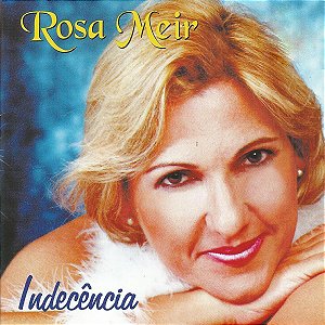 ROSA MEIR - INDECENCIA - CD