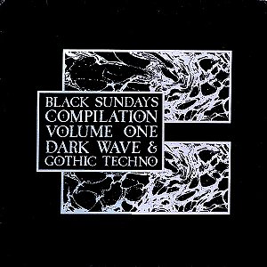 VARIOUS - BLACK SUNDAYS COMPILATION VOL ONE DARK WAVE E GOTHIC TECHNO - LP