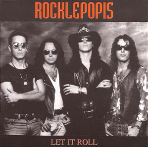 ROCKLEPOPIS - LET IT ROLL - CD