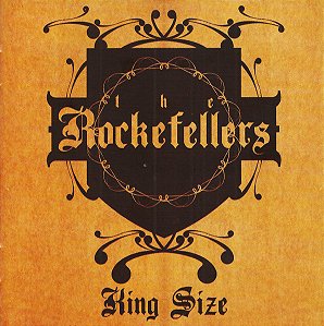 ROCKEFELLERS - KING SIZE - CD