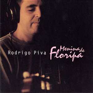 RODRIGO PIVA - MENINA DE FLORIPA - CD