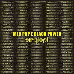SERGIO PI - MEU POP É BLACK POWER - CD
