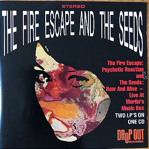 FIRE ESCAPE & THE SEEDS - PSYCHOTIC REACTION - CD
