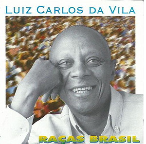 LUIZ CARLOS DA VILA - RAÇAS BRASIL - CD
