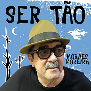MORAES MOREIRA - SER TÃO - CD