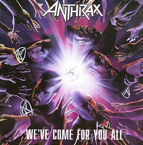 ANTHRAX - WE VE COME FOR YOU ALL - CD