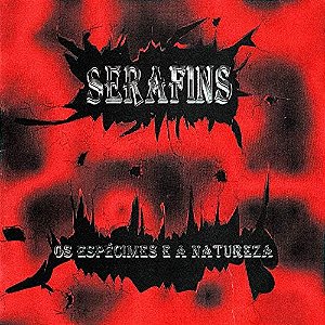 SERAFINS - OS ESPÉCIMES E A NATUREZA - CD