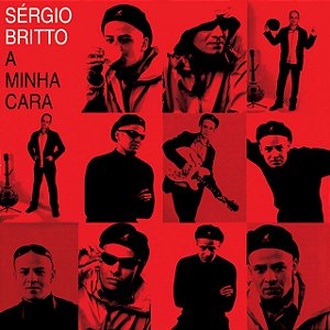 SÉRGIO BRITTO - A MINHA CARA CD