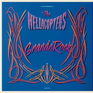 HELLACOPTERS - GRANDE ROCK - CD