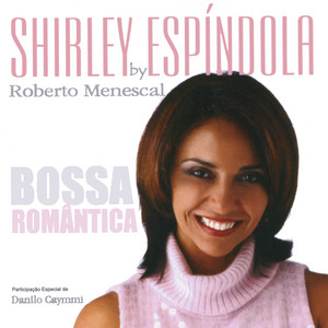 SHIRLEY ESPINDOLA - BOSSA ROMÂNTICA - CD
