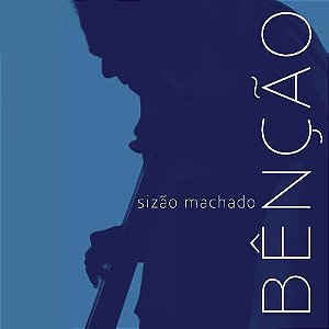 SIZÃO MACHADO - BENÇÃO - CD