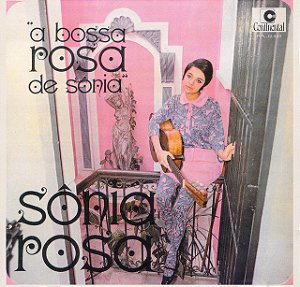 SÔNIA ROSA - BOSSA ROSA DE SÔNIA - CD
