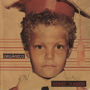 SONIC JUNIOR - ORGÂNICO - CD