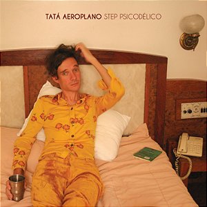 TATÁ AEROPLANO - STEP PSICODÉLICO - CD