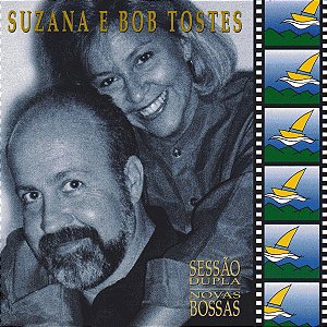 SUZANA & BOB TOSTES - SESSAO DUPLA / NOVAS BOSSAS - CD