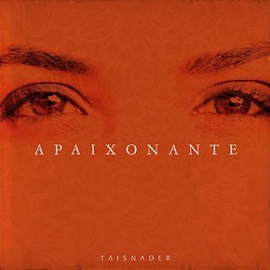 TAIS NADER - APAIXONANTE - CD