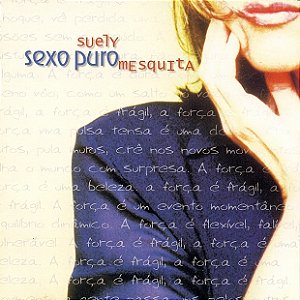 SUELY MESQUITA - SEXO PURO - CD