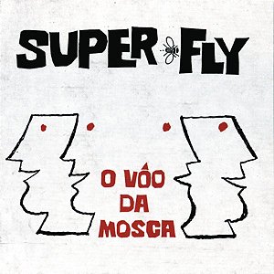 SUPERFLY - O VÔO DA MOSCA - CD