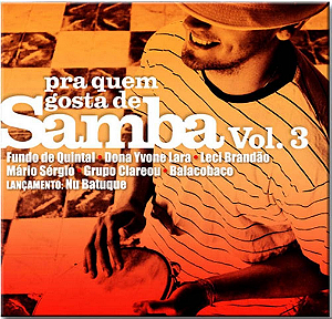 PRA QUEM GOSTA DE SAMBA -  VOL. 03 - CD