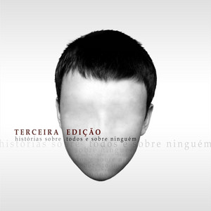 TERCEIRA EDIÇÃO - HISTÓRIAS SOBRE TODOS E SOBRE NINGUÉM - CD