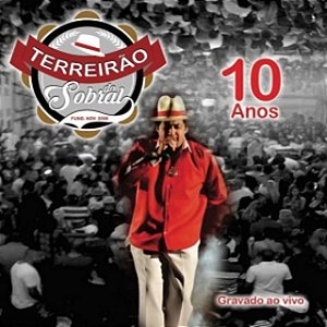 TERREIRAO DO SOBRAL - 10 ANOS - CD