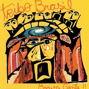 TRIBO BRASIL - BRAVA GENTE! - CD