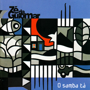 ZÉ DA GUIOMAR - O SAMBA TÁ - CD