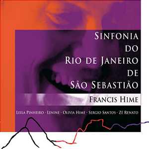 FRANCIS HIME - SINFONIA DO RIO DE JANEIRO DE SÃO SEBASTIÃO - CD
