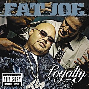 FAT JOE - LOYALTY - CD