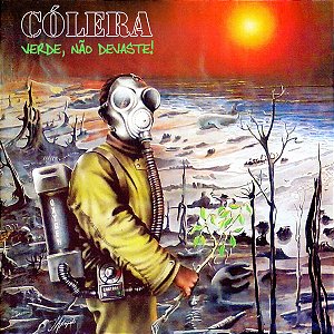 CÓLERA - VERDE, NÃO DEVASTE - CD