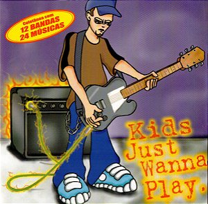 KIDS JUST WANNA PLAY - CD